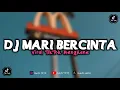 Download Lagu DJ BERDANSA DAN MENARI IKUTI ALUNAN LAGU (MARI BERCINTA) MENGKANE