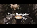 Kopi Dangdut (cover by Arvian) || Short Lyrics