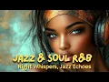 Download Lagu Jazz \u0026 Soul R\u0026B – Mellow Embrace | Sultry Sax \u0026 Lush Rhodes Chill Grooves for Relaxation 🎷✨