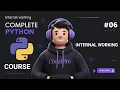 Internal working of python Complete python course