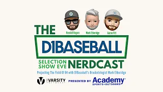 The D1Baseball NerdCast 2025 Selection Eve Special
