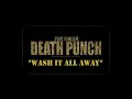 Five Finger Death Punch - Wash It All Away 1Hour
