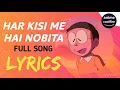 Lagu Har Kisi Me Hai Nobita (Lyrics) - Doraemon