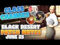 I CAN T Believe They are Nerfing This Class AGAIN New Outfit BDO Patch Notes Rundown - June 25