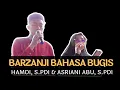 BARZANJI BUGIS || ASRIANI ABU S.PdI \u0026 HAMDI S.PdI