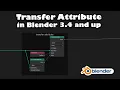 Transfer Attributes in Blender 3 4 - Geometry Nodes