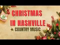 Lagu Best Country Christmas Songs — Nashville Holiday Mix