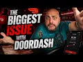 The BIGGEST Issue with Dashing on DoorDash