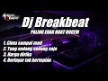 Lagu DJ BREAKBEAT TERBARU 2022 VIRAL FULL DUGEM DJ EBENG