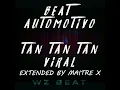 Viral MP3 - Beat Automotivo Tan Tan Tan Viral EXTENDED By Maitre X (HQ \u0026 4K AUDIO) \