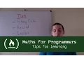 Maths for Programmers Introduction Tips For Learning