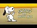 Download Lagu [𝐫𝐞𝐥𝐚𝐱𝐢𝐧𝐠 𝗽𝗹𝗮𝘆𝗹𝗶𝘀𝘁] Happy Dance Move with Snoopy 🥁💃 Uplifting Jazz to Boost Your Moods