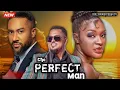 THE PERFECT MAN - VAN VICKER CHACHA EKE 2025 LATEST BLOCKBUSTER NOLLYWOOD MOVIE