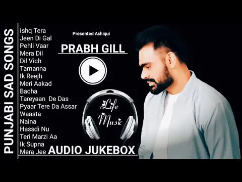 Download MP3 Best Songs Of Prabh Gill | Prabh Gill All Songs | Prabh Gill Jukebox | Prabh Gill Top Sad Songs