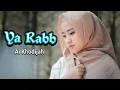 Ya Rabb (يا رب) - Ai Khodijah \u0026 Ridwan Zarud (Arab \u0026 Latin)