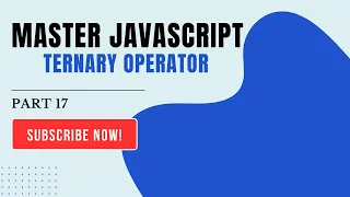 JavaScript Ternary Operator Explained with Examples Part 17
