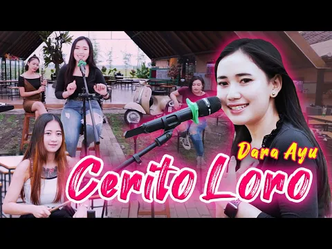 Download MP3 Dara Ayu - Cerito Loro - Official Music Video