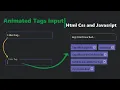 create tags input in html css and javascript css input field animation