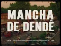 Fran - MANCHA DE DENDÊ (Visualizer)