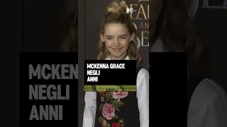 Mckenna Grace negli anni | MTV Celeb