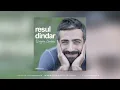 Resul Dindar - Dalgalan Karadeniz (Full Albüm) - Esen Müzik