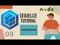 SEQUELIZE ORM TUTORIAL - MIGRATION SEQUELIZE CLI