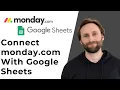 How to Connect monday com to Google Sheets 2-Way Sync Full Guide 2026