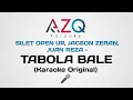 Download Lagu Silet open up, Jacson Zeran, Juan Reza - Tabola Bale (Karoke Version Original)