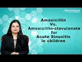 Amoxicillin Vs Amoxicillin clavulanate for treating acute sinusitis in children