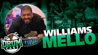 WILLIAMS MELLO - DrumCast #102
