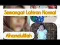 Lagu Lahiran normal... usia 41 tahun,jaraknya  lebih dari 13 tahun  ...tetap semangat.. huebattt