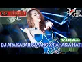 DJ FULL BASS DJ APA KABAR SAYANG X RAHSIA HATI FULL GACOR NONSTOP