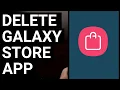 Galaxy S23 Series How to Uninstall the Galaxy Store App