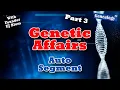 Genetic Affairs Auto Segment - Part 3 2020