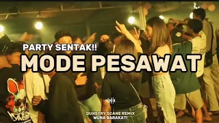 yang lagi viral party sentak dj mode pesawat gunstry scane remix bassgangga