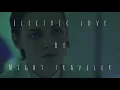 Night traveler - Electric love (Equals)