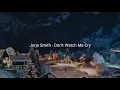 Download Lagu Jorja Smith - Don't Watch Me Cry (Lirik dan Terjemahan)