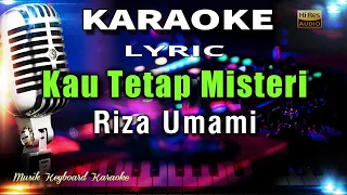 Download Kau Tetap Misteri - Riza Umami Karaoke Tanpa Vokal MP3