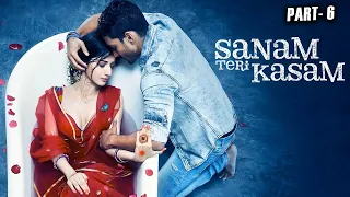sanam teri kasam part 6 bollywood blockbuster movie harshvardhan rane mawra 