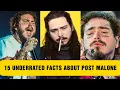 15 Underrated Facts About Post Malone