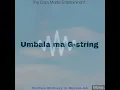 Umbala ma G-string[Amapiano revisit]