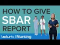How to give an SBAR Report What is it and how SBAR used Lecturio Nursing Fundamentals Theory
