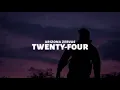 Arizona Zervas - 24 (Lyrics)