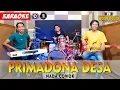 Download Lagu PRIMADONA DESA KARAOKE NADA COWOK / PRIA VERSI DANGDUT KOPLO JARANAN