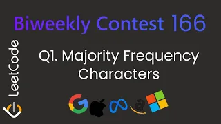 LeetCode 3692 Majority Frequency Characters Biweekly Contest 166 Optimal Solution Dry Run