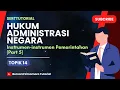 Lagu Hukum Administrasi Negara #14 | Instrumen-Instrumen Pemerintahan (Part 5) #tutorial #belajar