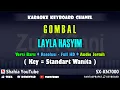 Download Lagu Gombal - Layla Hasyim [Karaoke] Tapsel Nada Wanita