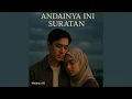 Lagu Andainya ini suratan