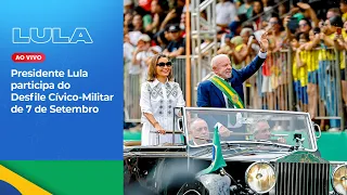 Presidente Lula participa do Desfile Cívico-Militar de 7 de Setembro