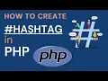 How to create Hashtag in PHP